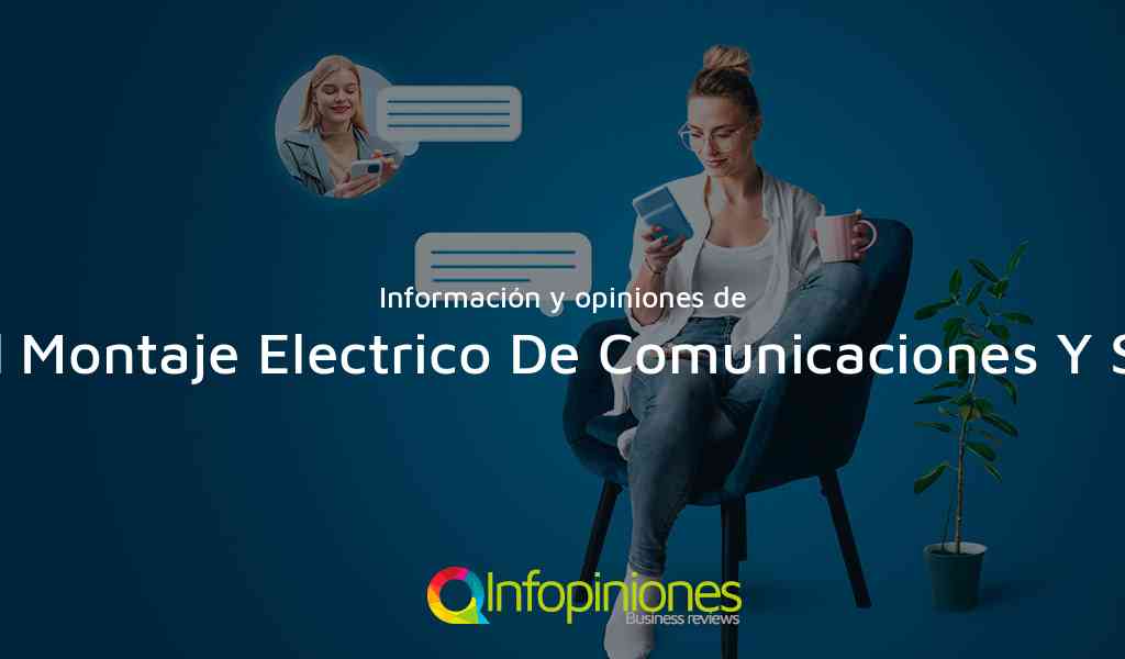 Información y opiniones sobre Ingenieria Para El Montaje Electrico De Comunicaciones Y Sistemas Asoc S A de Bogotá, D.C.
